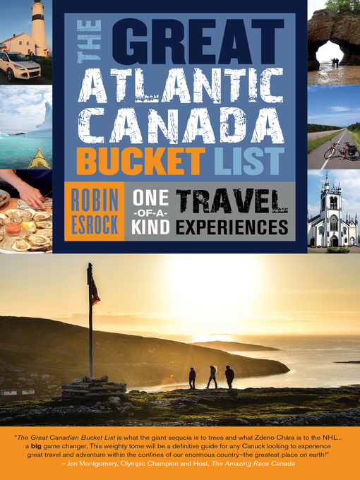 Title details for The Great Atlantic Canada Bucket List by Robin Esrock - Available